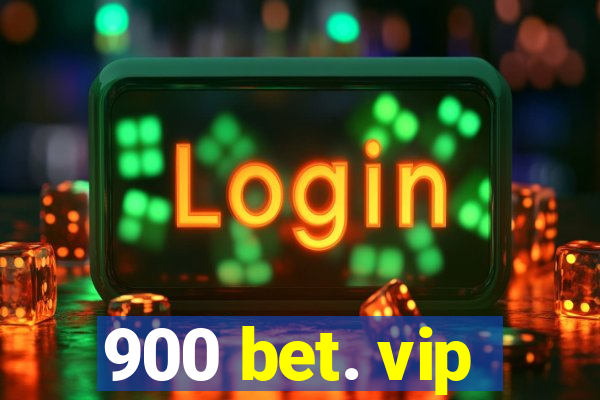 900 bet. vip